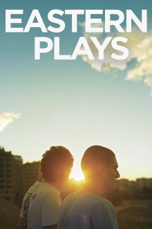 Eastern Plays Trailer