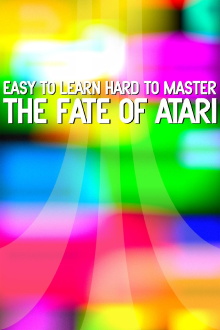 Easy to Learn, Hard to Master: The Fate of Atari Trailer