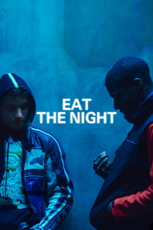 Eat the Night Trailer