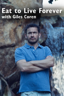 Eat to Live Forever with Giles Coren Trailer