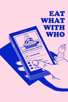 Eat What With Who Trailer
