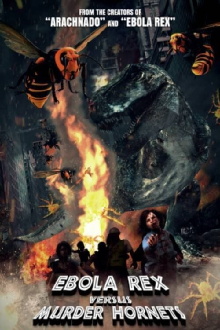 Ebola Rex Versus Murder Hornets Trailer