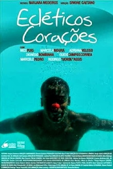 Ecléticos Corações Trailer