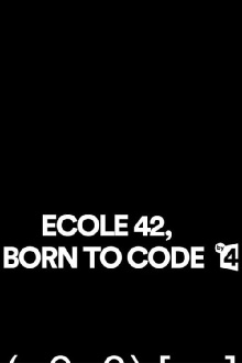 Ecole 42, Born to Code Trailer
