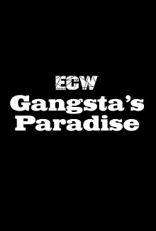 ECW Gangstas Paradise 1995 Trailer