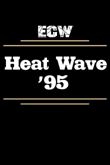 ECW Heat Wave 1995 Trailer