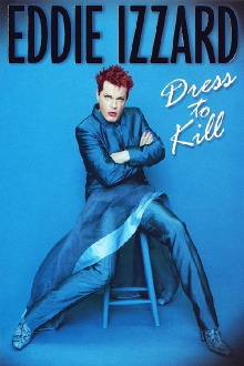 Eddie Izzard: Dress to Kill Trailer
