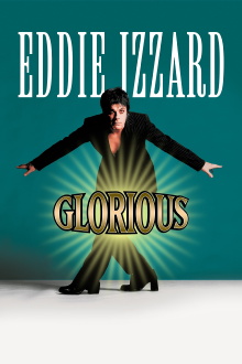 Eddie Izzard: Glorious Trailer