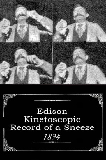 Edison Kinetoscopic Record of a Sneeze Trailer