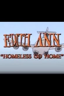 Edith Ann: Homeless Go Home Trailer