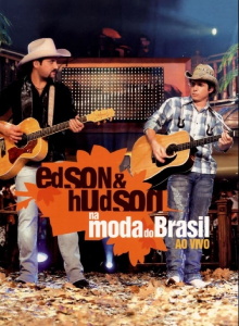Edson & Hudson - Na Moda do Brasil - Ao Vivo Trailer