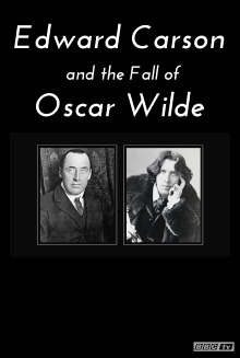 Edward Carson and the Fall of Oscar Wilde Trailer