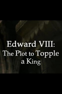 Edward VIII: The Plot to Topple a King Trailer
