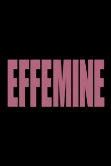 Efféminé Trailer