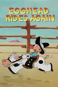 Egghead Rides Again Trailer