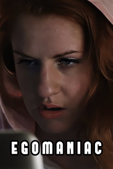 Egomaniac Trailer