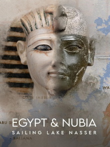 Egypt and Nubia: Sailing Lake Nasser Trailer
