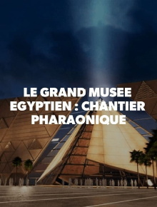 Egypt: Exploring The Largest Museum Trailer
