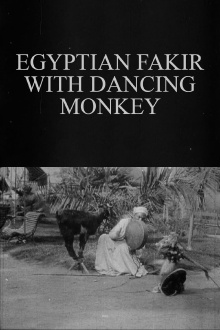 Egyptian Fakir with Dancing Monkey Trailer