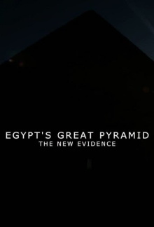 Egypt's Great Pyramid: The New Evidence Trailer