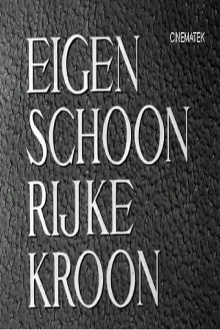 Eigen schoon, rijke kroon Trailer