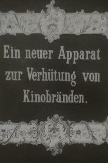 Ein neuer Apparat zur Verhütung von Kinobränden Trailer