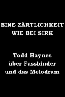 Eine Zärtlichkeit wie bei Sirk - Todd Haynes über Fassbinder und das Melodram Trailer