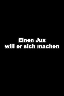 Einen Jux will er sich machen Trailer