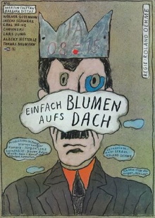Einfach Blumen aufs Dach Trailer