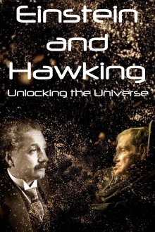 Einstein and Hawking: Unlocking the Universe Trailer
