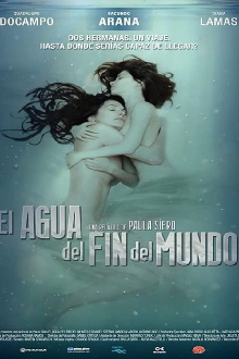 El agua del fin del mundo Trailer