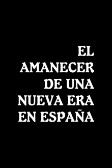 El amanecer de una nueva era en España Trailer