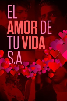 El amor de tu vida S.A. Trailer