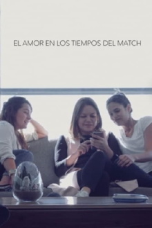 El amor en los tiempos del Match Trailer
