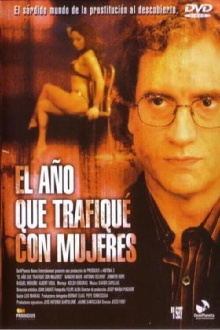 El año que trafiqué con mujeres Trailer