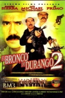 El Bronco de Durango 2 Trailer