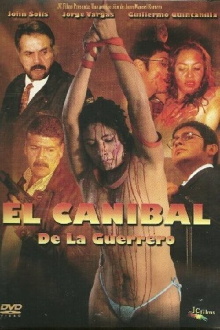 El caníbal de la Guerrero Trailer