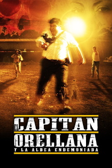 El Capitán Orellana y la Aldea Endemoniada Trailer