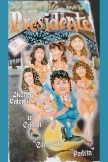 El chiquito para presidente Trailer