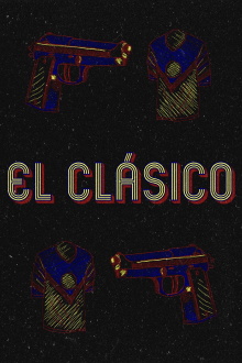 El Clásico Trailer