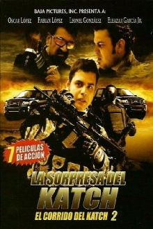 El Corrido del Katch 2 Trailer