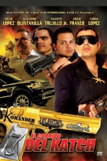El Corrido del Katch Trailer