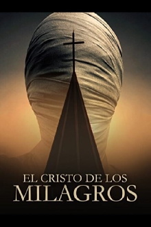 El Cristo De Los Milagros Trailer