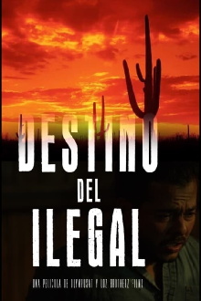El Destino del Ilegal Trailer