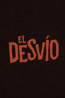 El desvío Trailer
