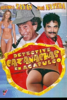 El Detective Cazanachas en Acapulco Trailer
