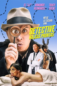 El Detective Nalgas Prontas Trailer