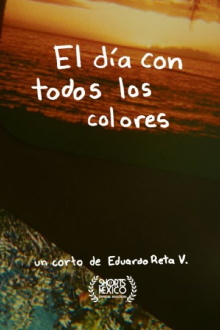El Día Con Todos Los Colores Trailer