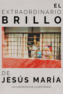 El extraordinario brillo de Jesús María Trailer