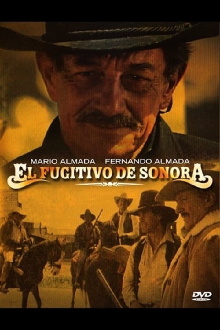 El Fugitivo de Sonora Trailer